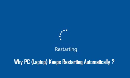 computer randomly restarts | computer keeps restarting | my computer keeps restarting | pc keeps restarting | why does my hp laptop keep restarting | my pc keeps restarting | my pc restarts automatically again again | why my Computer Keeps Restarting