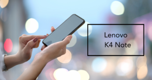 Lenovo K4 Note 