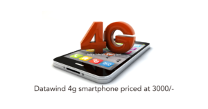 Datawind 4g smartphone priced at 3000/- 