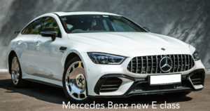 Mercedes Benz new E class