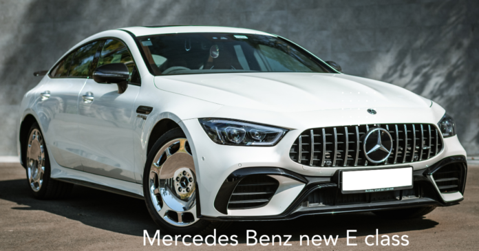 Mercedes Benz new E class