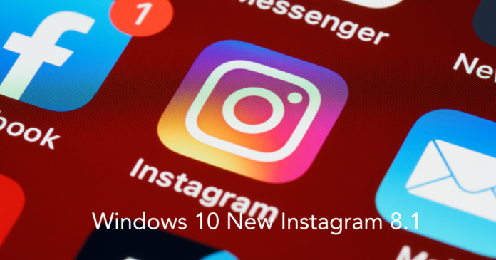 Windows 10 New Instagram 8.1