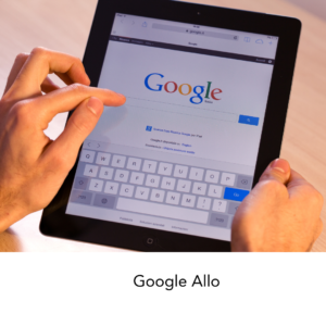 Allo, a smart messaging app by Google
