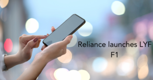 Reliance launches LYF F1 