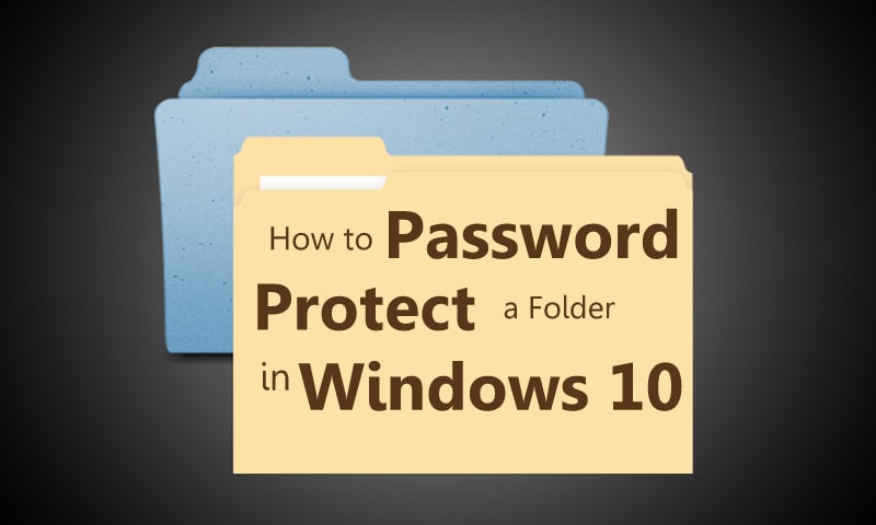 How to Password Protect a folder in windows 10 | Protect a folder in windows 10 | Windows 10