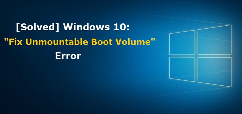 unmountable boot volume windows 10 | Windows 10 | Boot Volume Windows | Unmounted Boot