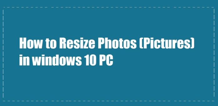 How-to-resize-Photos-Pictures-windows-10