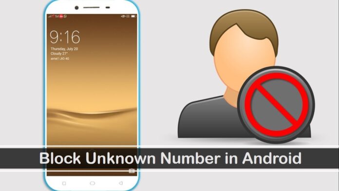 Block-Unkown-Number-in-Android